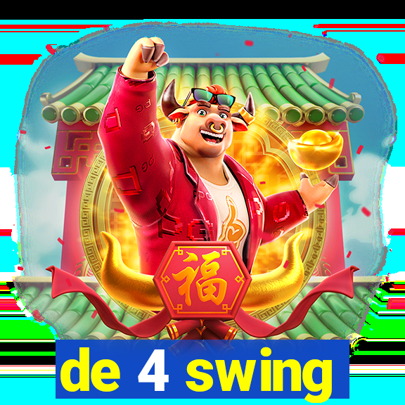 de 4 swing